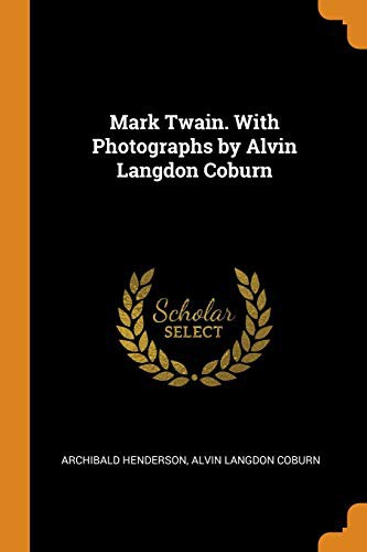 Cover for Mark Twain. with Photographs by Alvin Langdon Coburn