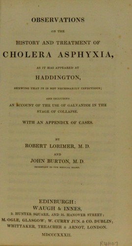 Cover for Observations on the history and treatment of cholera asphyxia, as it has appeared at Haddington, showing that is is not necessarily infectious : and including an account of the use of galvanism in the stage of collapse. With an appendix of cases