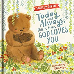 Cover for Today and Always, This is True, God Loves You