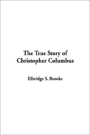 Cover for The True Story of Christopher Columbus