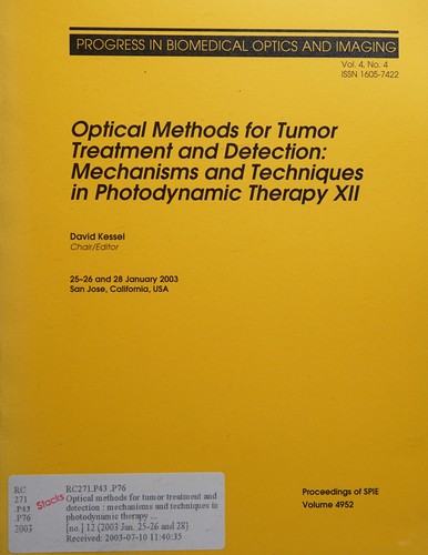Cover for Optical Methods for Tumor Treatment and Detection: Mechanisms and Techniques in Photodynamic Therapy XII