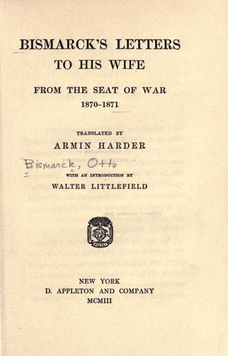 Cover for Bismarck's letters to his wife from the seat of war, 1870-1871