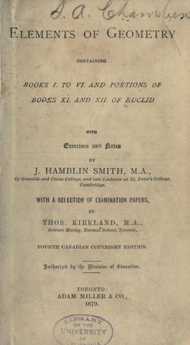 Cover for Elements of geometry, containing books I. to VI. and portions of books XI. and XII. of Euclid