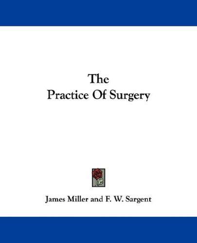 Cover for The Practice Of Surgery