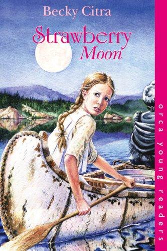 Cover for Strawberry Moon (Orca Young Readers)