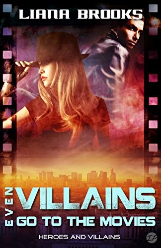 Cover for Even Villains Go To The Movies: Heroes and Villains