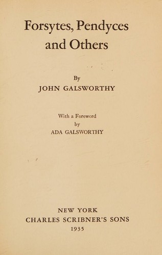 Cover for Forsytes, Pendyces and Others. Foreword by Ada Galsworthy.