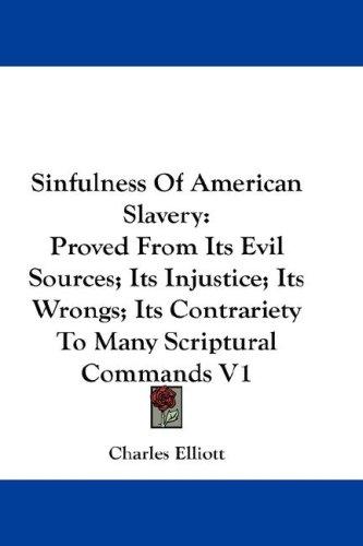 Cover for Sinfulness Of American Slavery