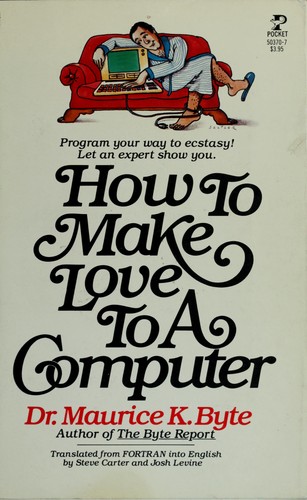 Cover for How to make love to a computer