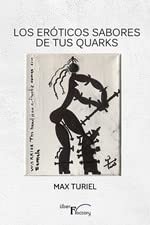 Cover for Los eróticos sabores de tus Quarks