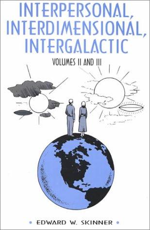 Cover for Interpersonal, Interdimensional, Intergalactic, Vols II and III