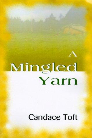 Cover for A Mingled Yarn
