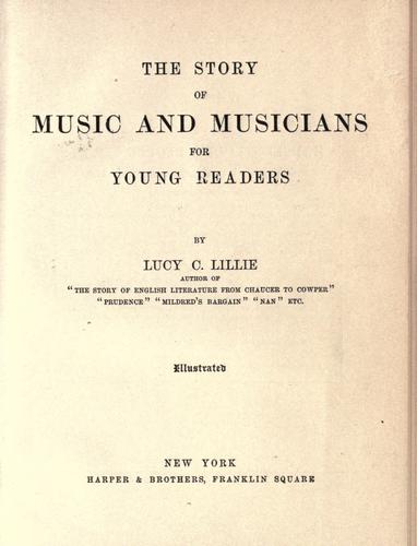 Cover for The story of music and musicians for young readers