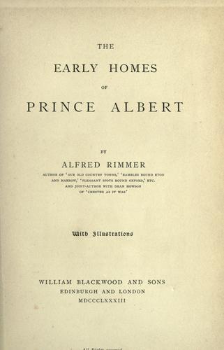Cover for The early homes of Prince Albert.
