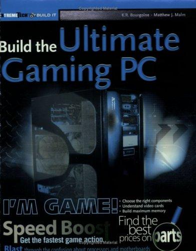 Cover for Build the Ultimate Gaming Machine (ExtremeTech)