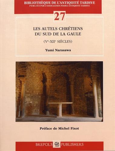 Cover for Les Autels Chretiens Du Sud de la Gaule