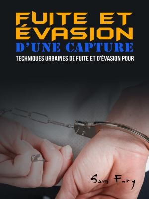 Cover for Fuite et évasion d'une capture