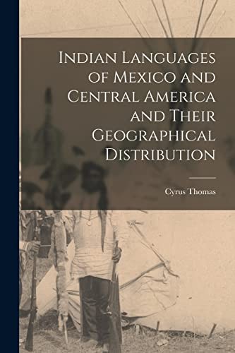 Cover for Indian Languages of Mexico and Central America and Their Geographical Distribution