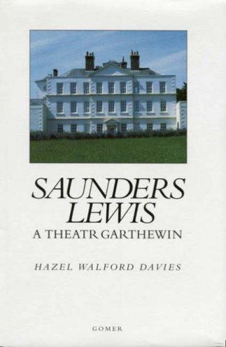 Cover for Saunders Lewis a Theatr Garthewin