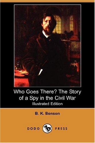 Cover for Who Goes There? The Story of a Spy in the Civil War (Illustrated Edition) (Dodo Press)