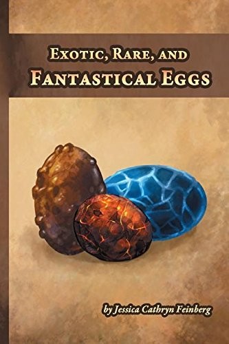Cover for Exotic, Rare, and Fantastical Eggs