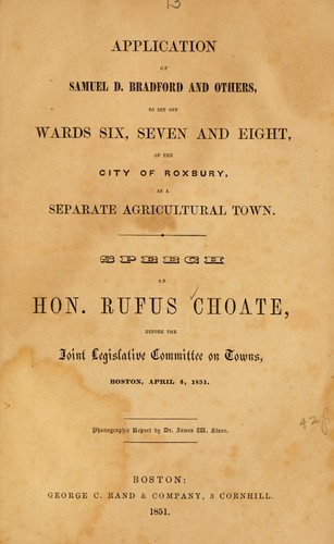 Cover for Application of Samuel D. Bradford and others to set off wards six, seven, and eight, of the city of Roxbury, as a separate agricultural town