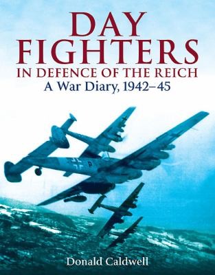 Cover for Day Fighters in Defence of the Reich