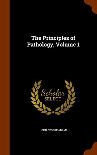 Cover for The Principles of Pathology, Volume 1