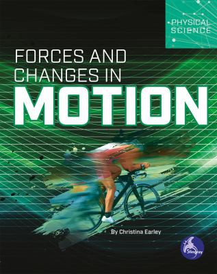 Cover for Forces and Changes in Motion