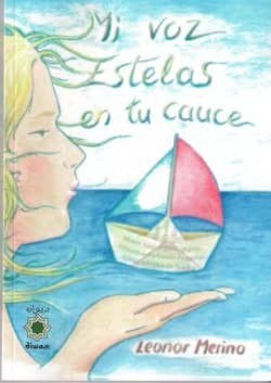 Cover for Mi voz, estelas en tu cauce