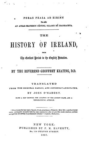 Cover for Foras feasa ar Eirinn do réir an athar seathrun céiting, ollamh ré diadhachta.