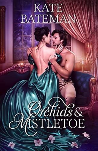 Cover for Orchids and Mistletoe: A Secrets and Spies Series novella