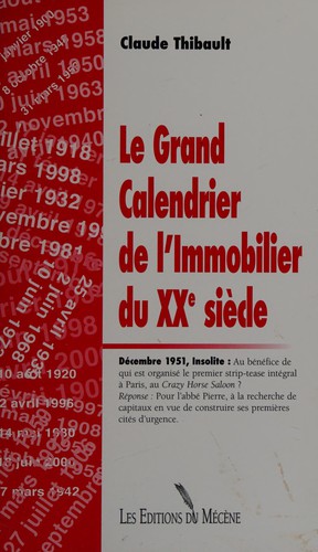 Cover for Le grand calendrier de l'immobilier du XXe siècle