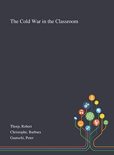 Cover for The Cold War in the Classroom