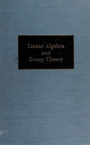 Cover for Linear algebra and group theory.
