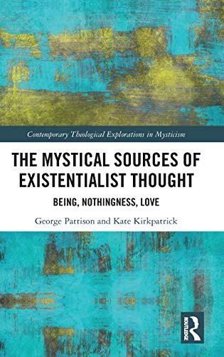 Cover for The Mystical Sources of Existentialist Thought