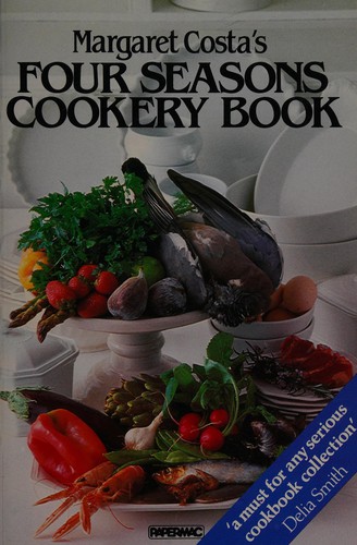 Cover for Margaret Costa's Four Seasons Cookery Book