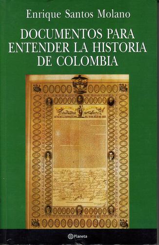 Cover for Documentos para entender la historia de Colombia