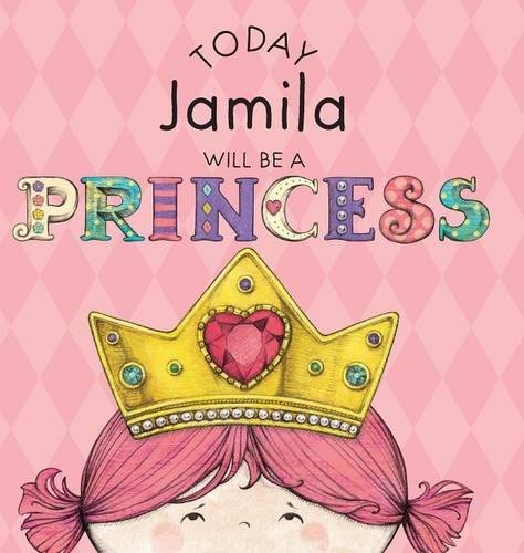 Cover for Today Jamila Will Be a Princess