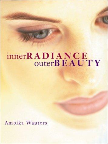 Cover for Inner Radiance, Outer Beauty