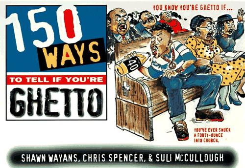 Cover for 150 ways to tell if you're ghetto