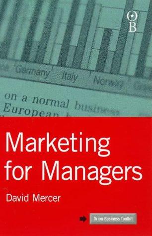 Cover for Marketing for Managers (Orion Business Toolkit)