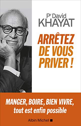 Cover for Arrêtez de vous priver !