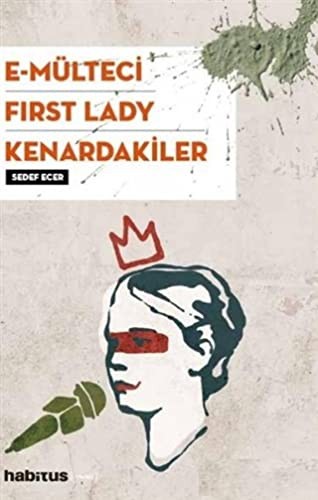 Cover for 3 Oyun Bir Arada; E-Mülteci - First Lady - Kenardakiler
