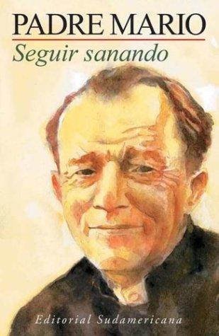 Cover for Seguir Sanando - Padre Mario