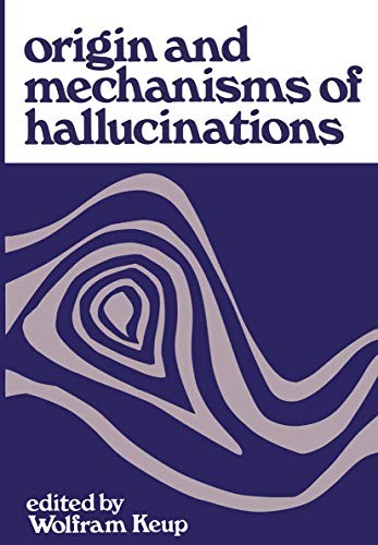 Cover for Origin and Mechanisms of Hallucinations