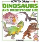 Cover for How to Draw Dinosaurs and Prehistoric Life (Young Artist Series)