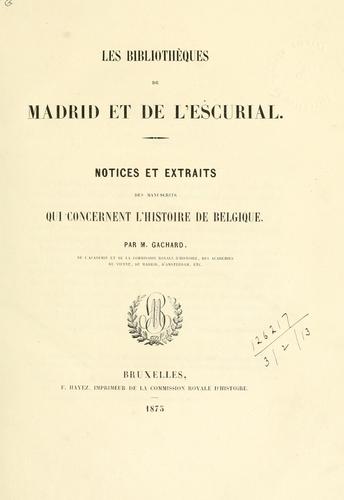 Cover for Les bibliothèques de Madrid et de l'Escurial