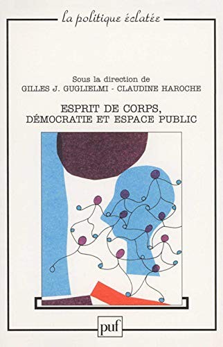 Cover for L'esprit de corps, démocratie et espace public