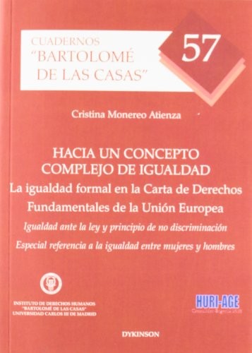 Cover for Hacia un concepto complejo de igualdad. La igualdad formal en la Carta de Derechos fundamentales de la Unión Europea